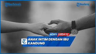 Download lagu Viral Anak Intim dengan Ibu Kandung Sejak SMA Dikarantina mp3 Download lagu Viral Anak Intim dengan Ibu Kandung Sejak SMA Dikarantina mp3