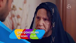 Qan Qohumları (2-ci bölüm) ANONS