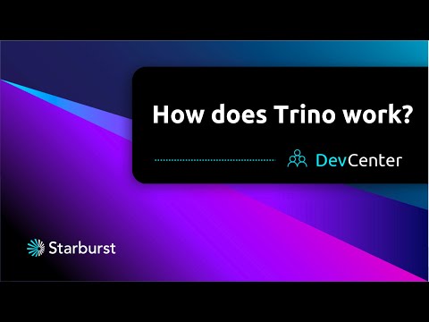 How does Trino work? | Starburst DevCenter