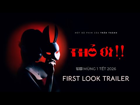 THỎ ƠI - First Look Trailer | Dự kiến khởi chiếu MÙNG 1 TẾT 2026