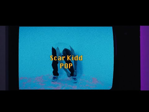 Scar Kidd - PoP (Music Video)