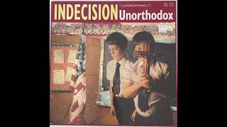 INDECISION - Unorthodox 1997 full album