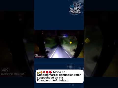 Alerta en Cundinamarca: denuncian retén sospechoso en vía Fusagasugá–Arbeláez