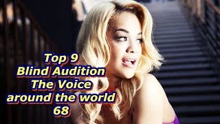Top 9 Blind Audition (The Voice around the world 68)