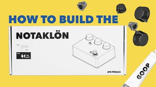 Video thumbnail for The JHS NOTAKLÖN Official Build Tutorial by JHS Pedals