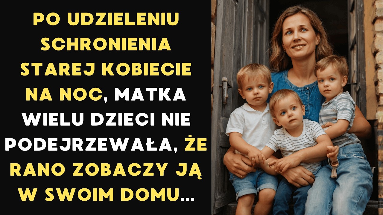 UDZIELAJĄC SCHRONIENIA STARSZEJ KOBIECIE NA NOC, MATKA WIELU DZIECI NIE PODEJRZEWAŁA CO ZOBACZY RANO