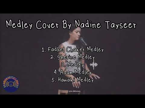 Nadine Tayseer Cover Medley Songs
