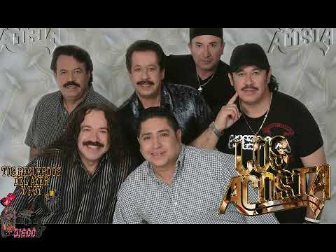 LOS ACOSTAS    QUE TIENEN TUS OJOS