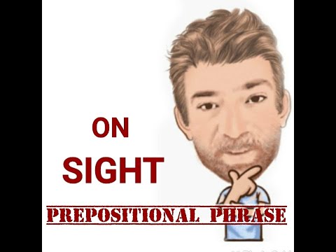 English Tutor Nick P Prepositional Phrase (130) On Sight