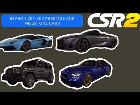 CSR2 | Season 251-252 Prestige and Milestone Cars 