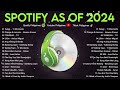 Best Of Hits Philippines 2024  Spotify as of 2024  | Spotify Playlist 2024 Vol - 8