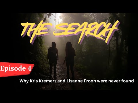The search for Kris Kremers and Lisanne Froon, episode 4