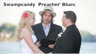 Swampcandy Preachin' Blues