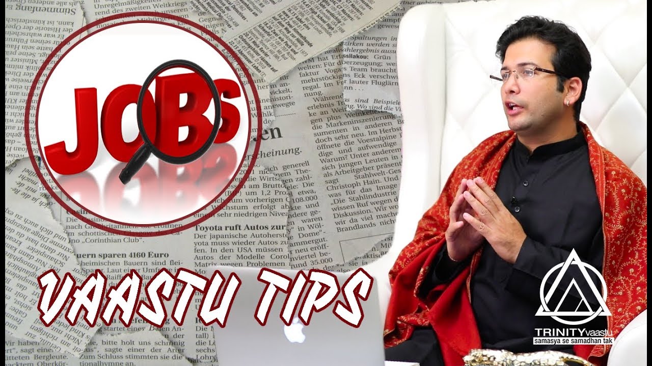 Get Your Dream Job, Tips As Per Vastu