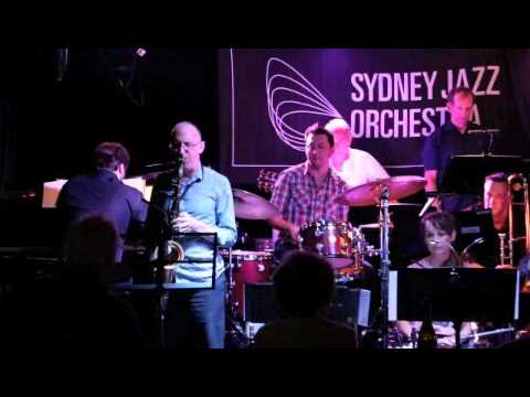 Sydney Jazz Orchestra- Straight To my Heart- Arranged By Bob Belden
