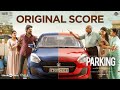 Parking - Original Score | Harish Kalyan | Indhuja Ravichandran | Sam C.S | Ramkumar Balakrishnan