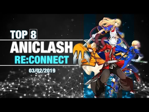 Aniclash Re:Connect Phase 1 - Top 8