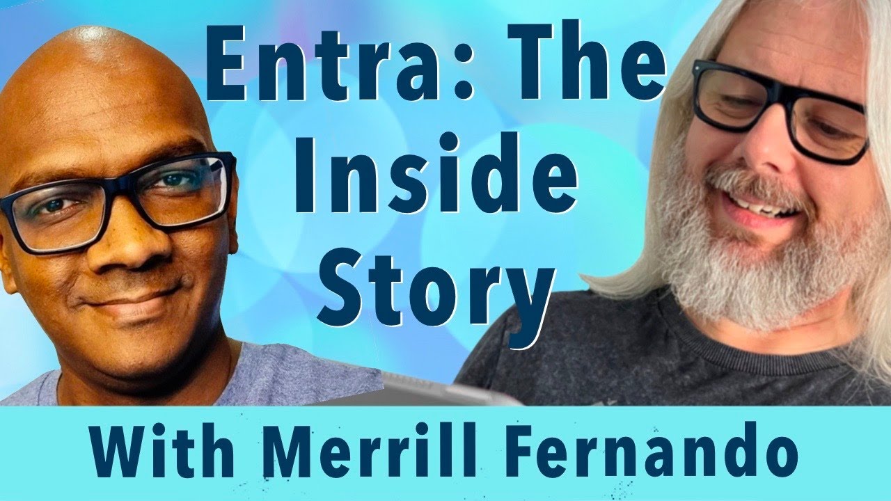 Microsoft Entra: Expert Insights with Merill Fernando