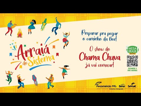 Arraiá do Sistema - Show do Chama Chuva