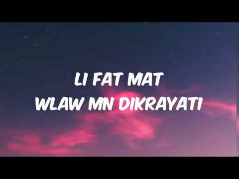 khoulam neich lyrics ,#Arabicsong #dikrayati