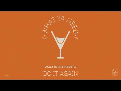 Jaxx Inc. & Helvig - Do It Again