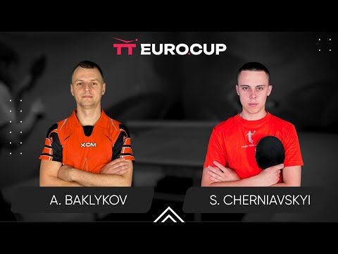 10:45 Andrii Baklykov - Serhii Cherniavskyi 14.08.2024 TT Euro.Cup Ukraine Star. TABLE 4