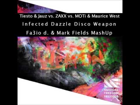 Tiësto, Jauz vs ZAXX vs MOTi, Maurice West - Infected Dazzle Disco Weapon (Fa3io d & Mark Fields)
