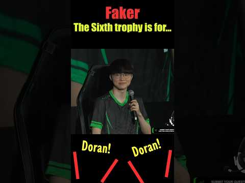 Fans scream "Doran" when Faker answers who the sixth trophy is for...