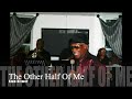 The Other Half Of Me