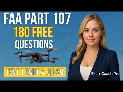 FAA Part 107 Drone Practice Test – 1 Part A Q1-30 | Exam Coach Pro #DronePilot #FAATest