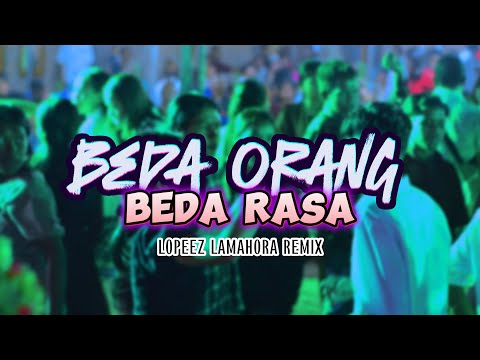 LAGU JOGET TERBARU - BEDA ORANG BEDA MASA || LOPEEZ LAMAHORA REMIX