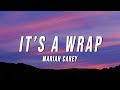 Mariah Carey - It’s A Wrap (Lyrics)
