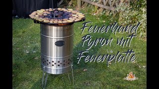 Die ultimative Feuertonne Feuerhand Pyron & Feuerplatte - Das Grill & BBQ Erklär Video