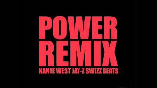 POWER Remix - Kanye West ft. Jay-Z &amp; Swizz Beats