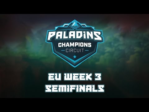 Paladins Challenger Circuit EU Week 3 - Semifinals