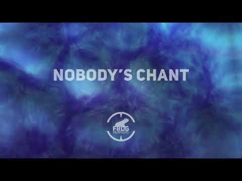 FrogHunters - Nobody's Chant