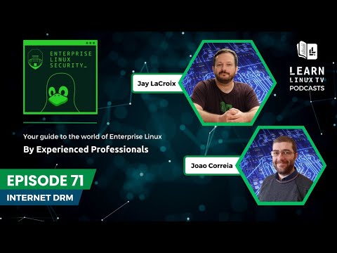 Enterprise Linux Security Episode 71 - Internet DRM