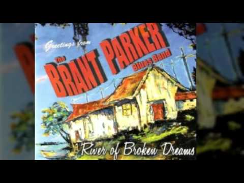 Brant Parker Blues Band - Missing Your Love