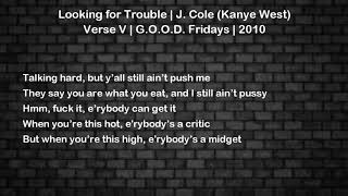 Looking for Trouble - J. Cole - Verse 5 - Lyrics
