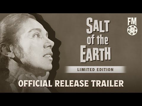 Salt of the Earth (1954) | Official Limited Edition Trailer Film Masters