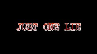 JUST ONE LIE  ANIMATED SHORT FILM
