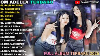 Download lagu JAUH KO PERGI - AISHITERU 2 - DIFARINA INDRA TERBARU - OM ADELLA FULL ALBUM TERBARU 2026 mp3
