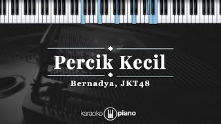 Download lagu Percik Kecil - Bernadya, JKT48 | KARAOKE PIANO mp3 Download lagu Percik Kecil - Bernadya, JKT48 | KARAOKE PIANO mp3