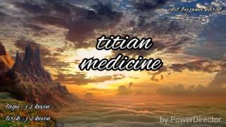 Download lagu Medicine -  Titian (1988) mp3 Download lagu Medicine -  Titian (1988) mp3