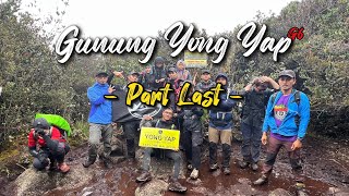 HIKING Ep 15 | GUNUNG YONG YAP - Misi membajak menuju ke puncak🥲‼️