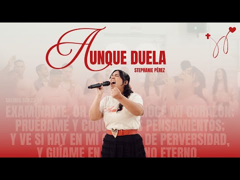 Stephanie Pérez - Aunque Duela (Video Oficial)