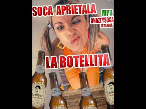 DNAZTY EL FUNCIONARIO   SOCA LA BOTELLITA