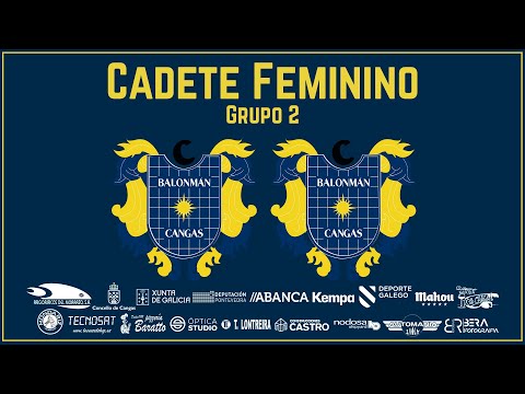 CADETE FEMININO - GRUPO 2 - JORNADA 4: CANGAS B - CANGAS A