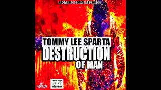 Tommy Lee Sparta - Destruction of Man - Ricardo Gowe Records - Feb 2017