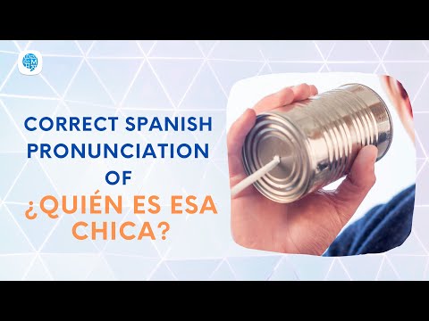 How to pronounce 'Pronouns' (¿Quién es esa chica?) in Spanish? | Spanish Pronunciation